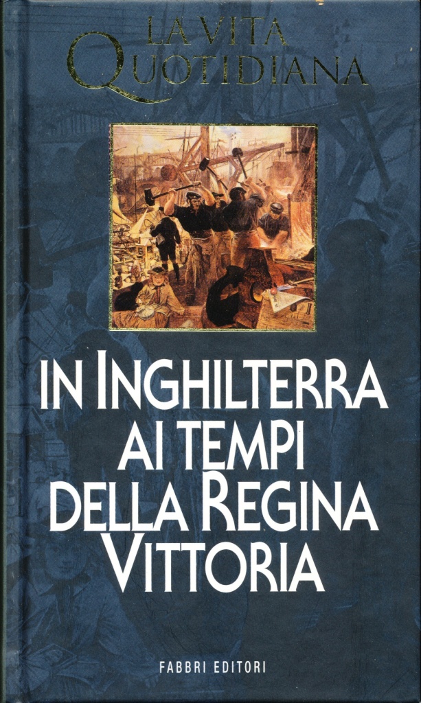 La vita quotidiana in Inghilterra ai tempi della Regina Vittoria