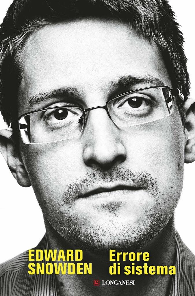 Edward Snowden. Errore di sistema