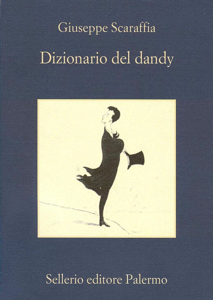 "Dizionario del dandy" di Giuseppe Scaraffia