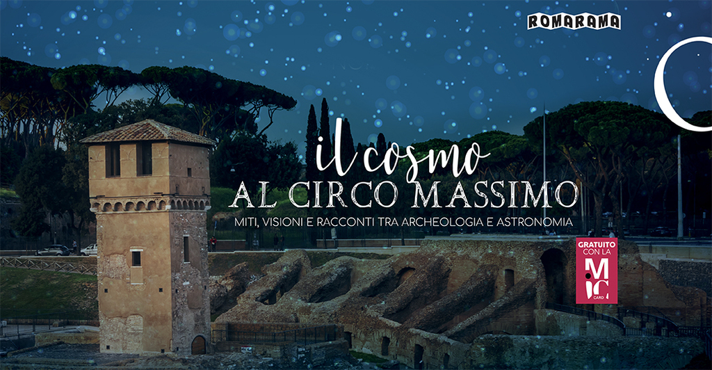 Il Cosmo al Circo Massimo: miti, visioni e racconti in in quattro serate di archeoastronomia