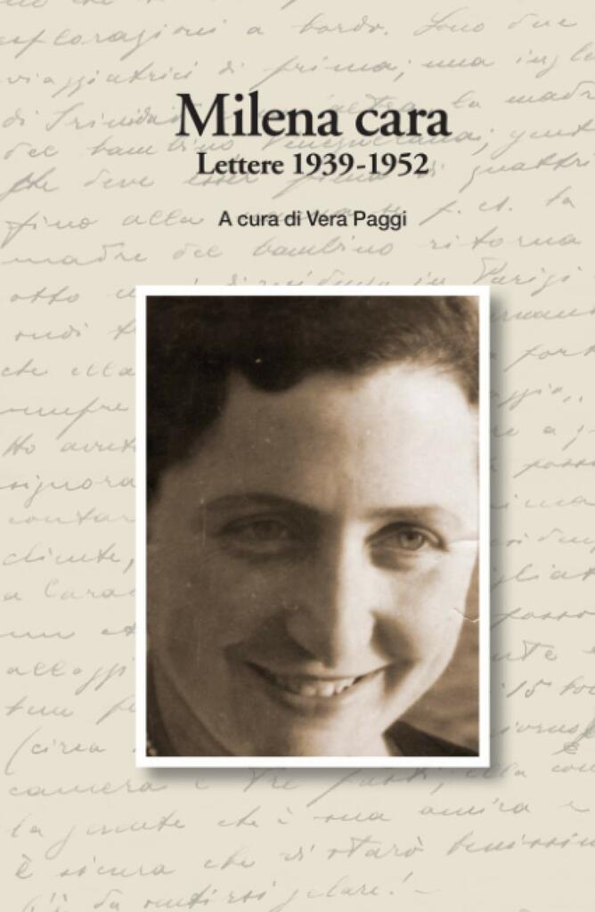 Vera Paggi - "Milena cara – Lettere 1939-1952"