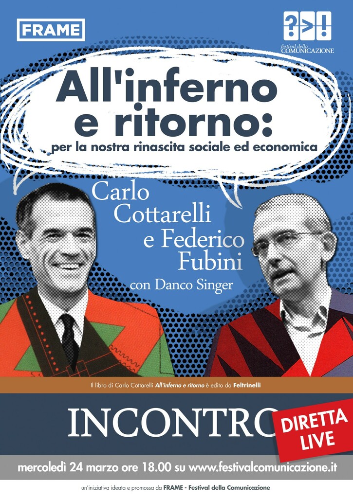 All'inferno e ritorno. Evento online con Carlo Cottarelli, Federico Fubini e Danco Singer