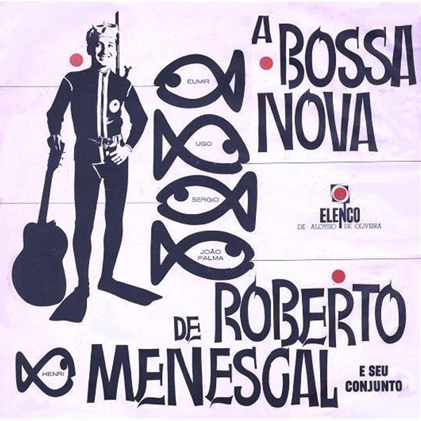 B-Covers, il Meglio del Peggio: Roberto Menescal - A Bossa Nova