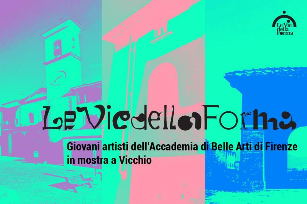 Le vie della forma. Mostra degli allievi dell'Accademia di Belle Arti di Firenze nella città di Giotto