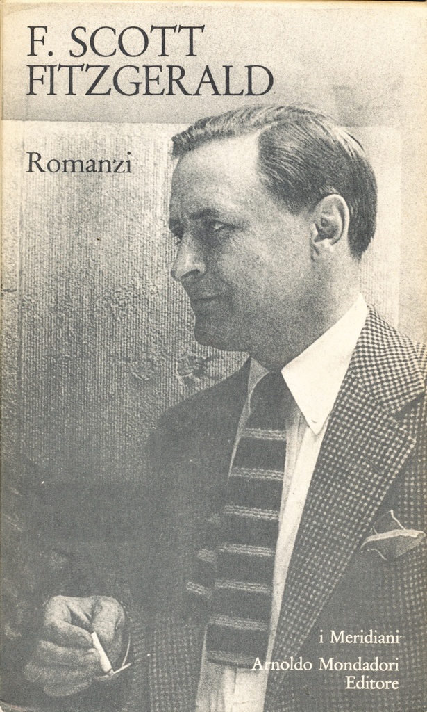 Francis Scott Fitzgerald. Romanzi (I Meridiani)