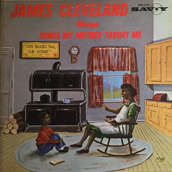 B-Covers, il Meglio del Peggio: "Rev. James Cleveland - Songs My Mother Taught Me"