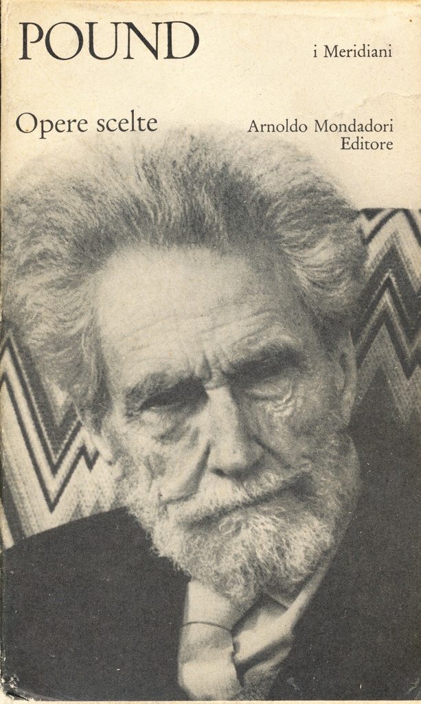 Ezra Pound. Opere Scelte (I Meridiani)