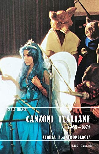 Presentazione libro: "Canzoni italiane 1968–1978. Storia e antropologia" di Carlo Bianchi