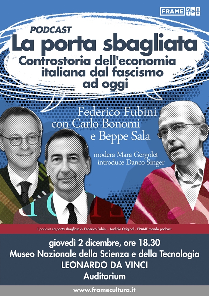 La porta sbagliata. Controstoria dell'economia dal fascismo ad oggi - Incontro con Federico Fubini, Beppe Sala e Carlo Bonomi