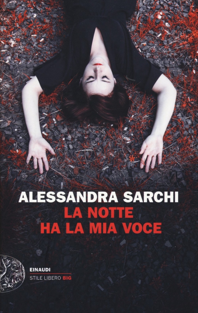 "La notte ha la mia voce" di Alessandra Sarchi