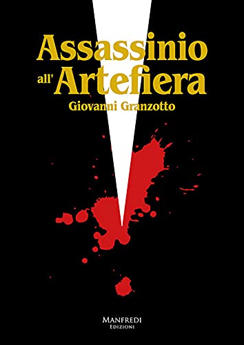 "Assassinio all'Artefiera" di Giovanni Granzotto