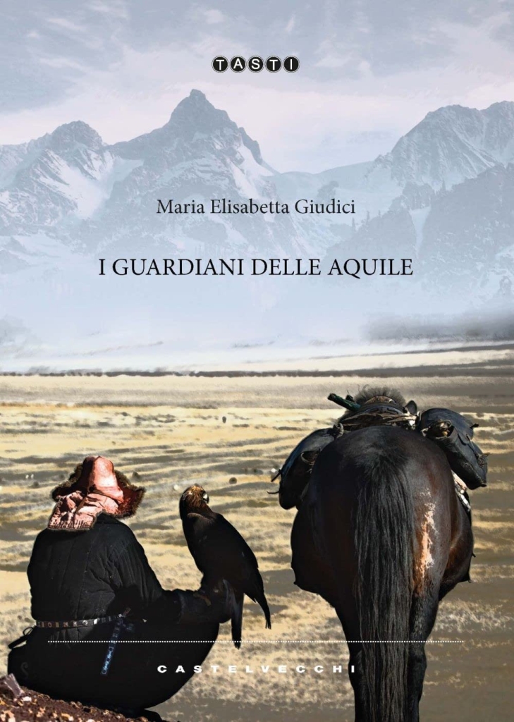 "I guardiani delle aquile" di Maria Elisabetta Giudici