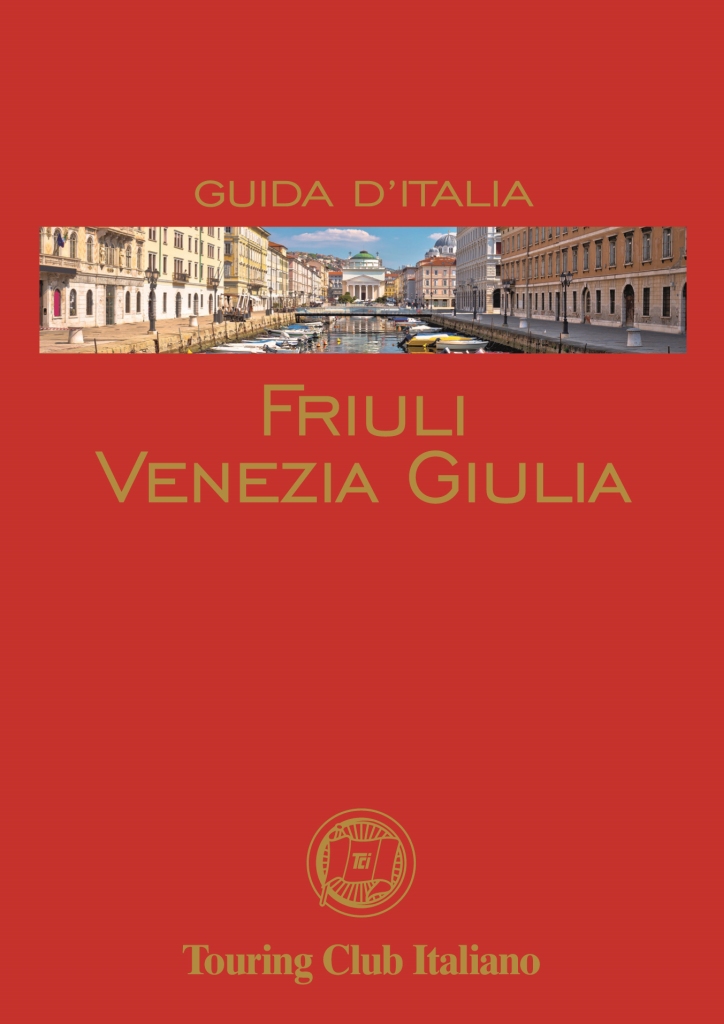 La nuova edizione della Guida Rossa del Friuli Venezia Giulia