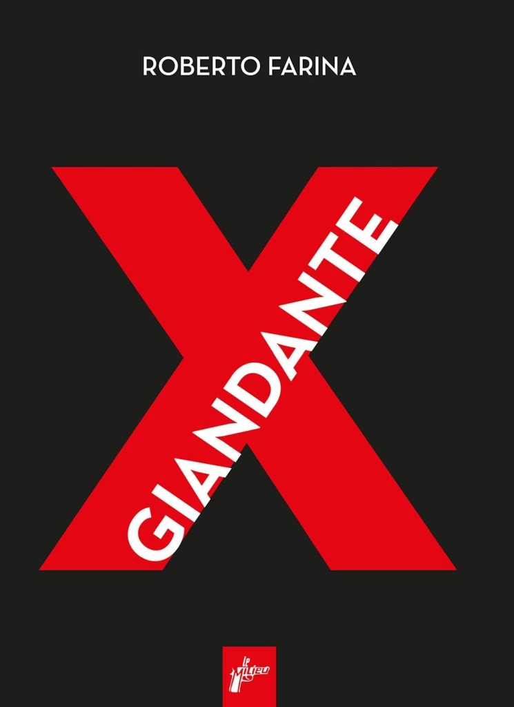 Presentazione libro: "Giandante X" di Roberto Farina