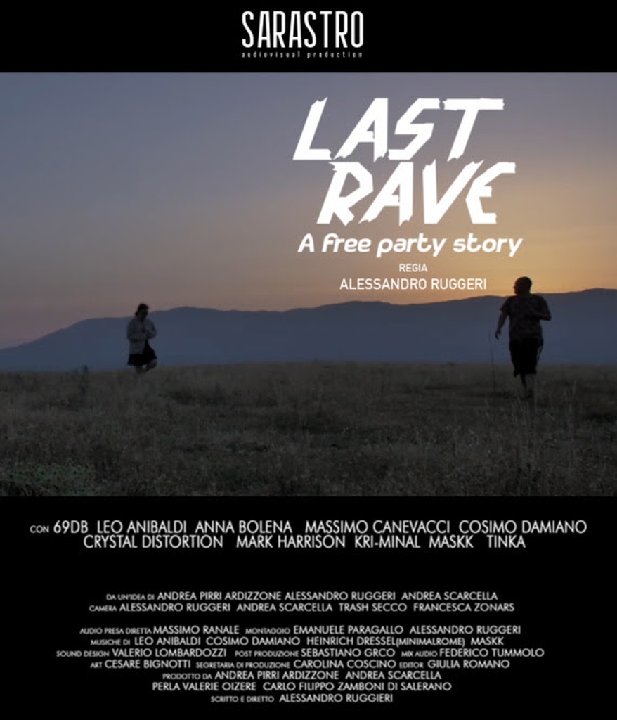 "The Last Rave - A free party story". Opera prima di Alessandro Ruggeri