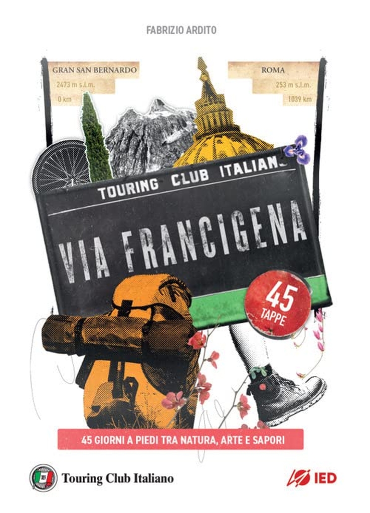 "La Via Francigena. 45 giorni a piedi tra natura, arte e sapori": una guida visual firmata da giovani graphic designer