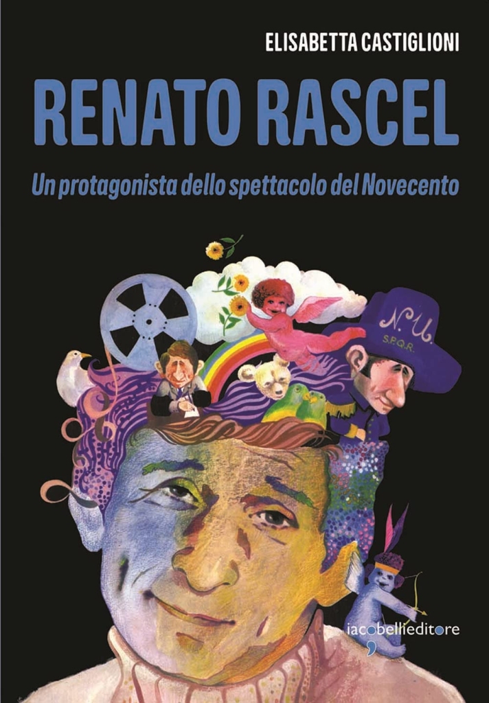 Presentazione libro: "Renato Rascel. Un protagonista dello spettacolo del Novecento"
