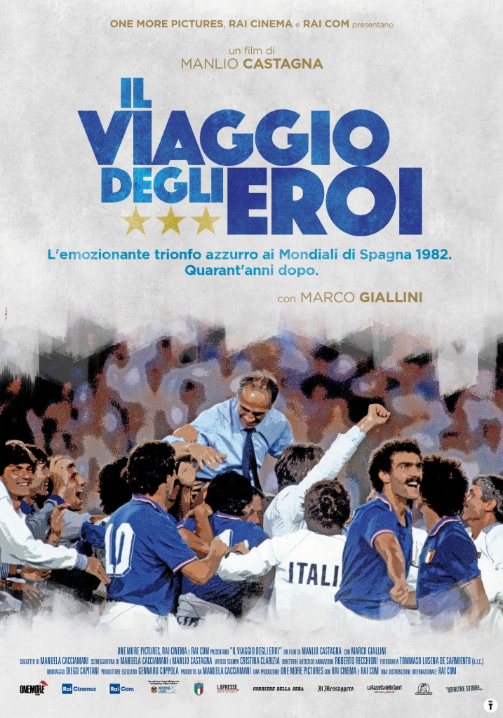 Al Cinema: "Il viaggio degli eroi. Il trionfo azzurro ai Mondiali 1982. Quarantanni dopo"