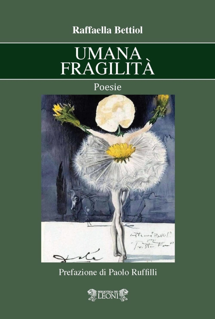 "Umana fragilità" di Raffaella Bettiol.