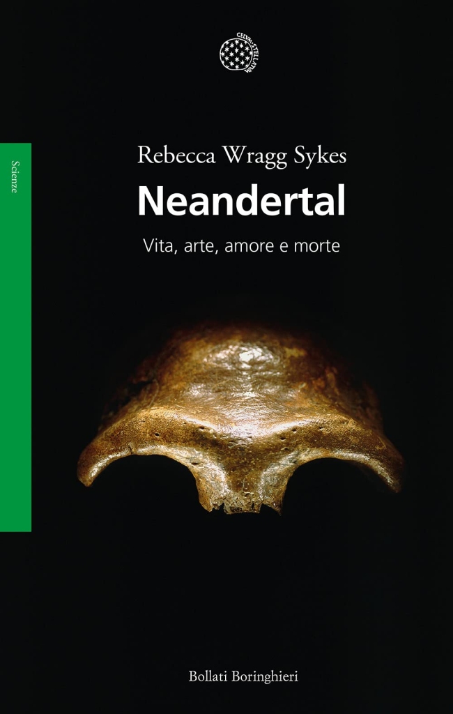 Presentazione libro: "Neandertal. Vita, arte, amore e morte" di Rebecca Wragg Sykes
