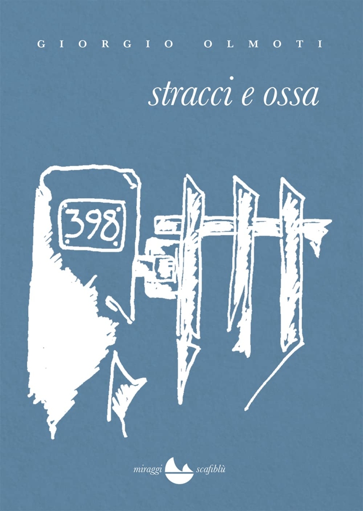 "Stracci e ossa" di Giorgio Olmoti