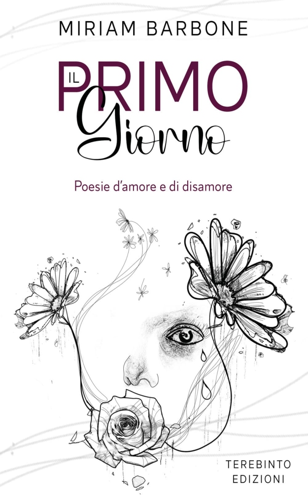 "Il primo giorno. Poesie di amore e disamore" di Miriam Barbone