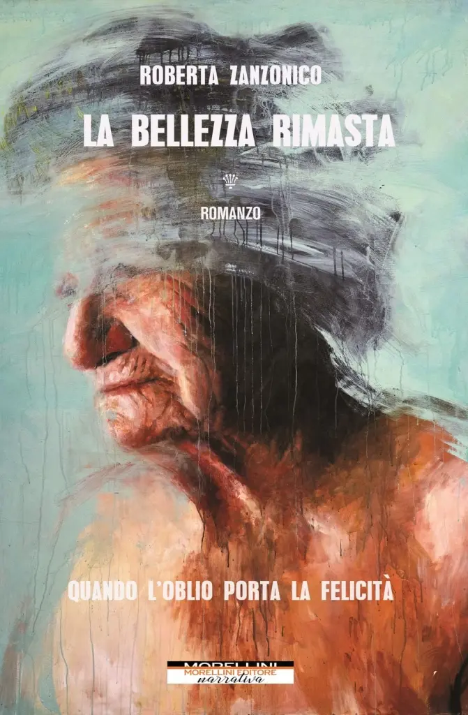 "La bellezza rimasta" di Roberta Zanzonico