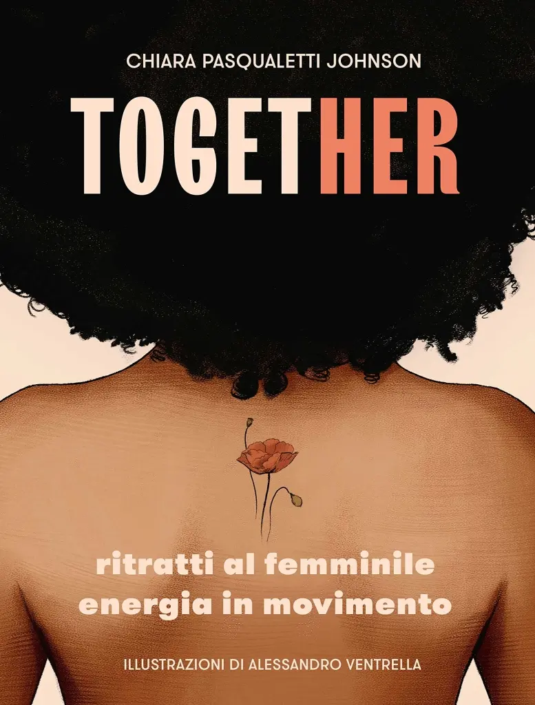 "Together. Ritratti al femminile, energia in movimento" di Chiara Pasqualetti Johnson