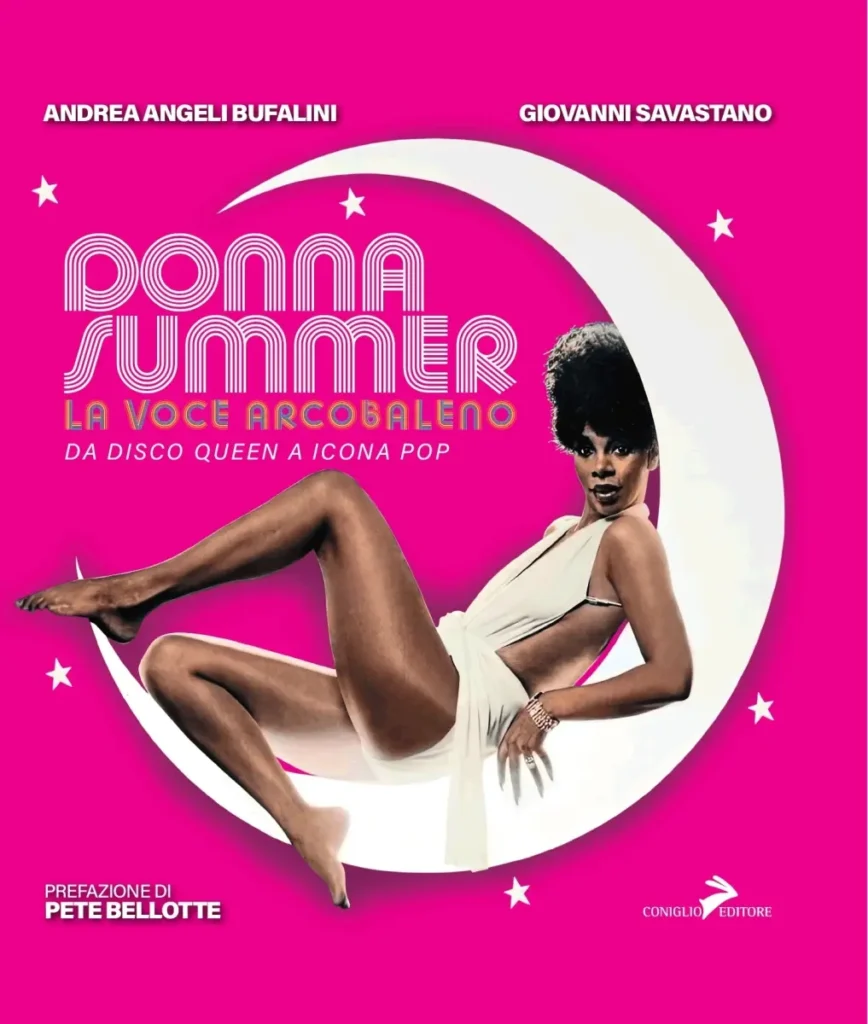 Donna Summer: la voce arcobaleno. Da disco queen a icona pop