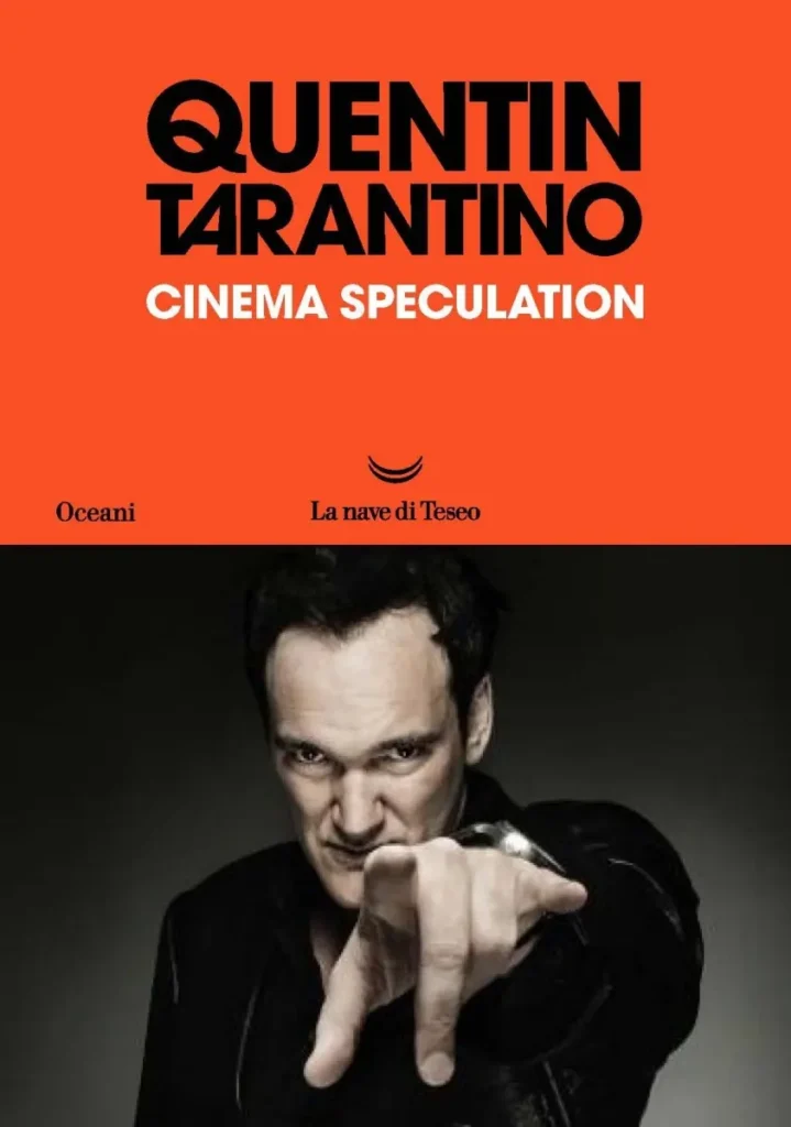 Presentazione libro: "Cinema speculation" di Quentin Tarantino