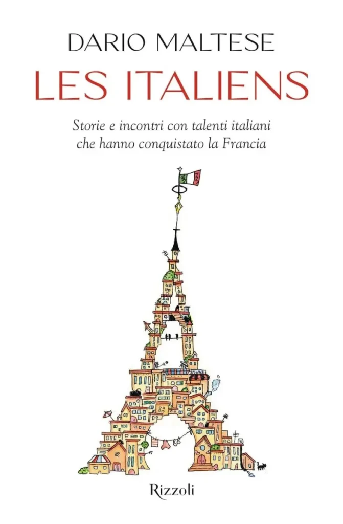 "Les italiens. Storie e incontri con talenti italiani che hanno conquistato la Francia"