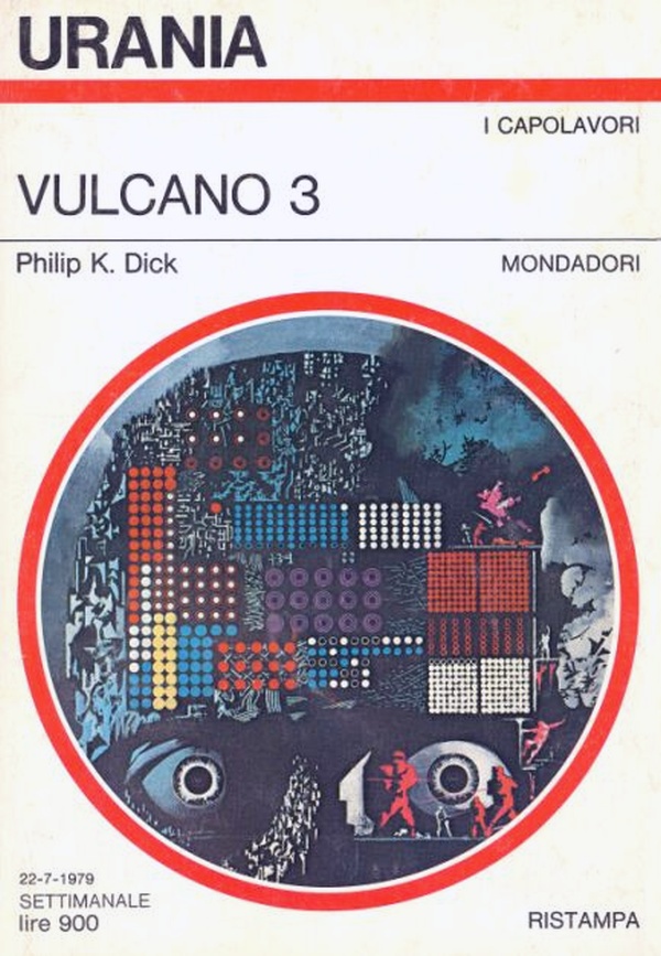 Urania: "Vulcano 3" di Philip K. Dick