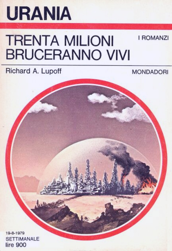 Urania: "Trenta milioni bruceranno vivi" di Richard A. Lupoff