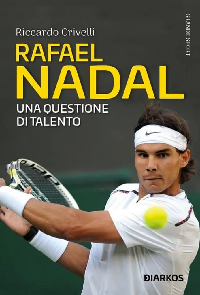 Rafael Nadal. Una questione di talento
